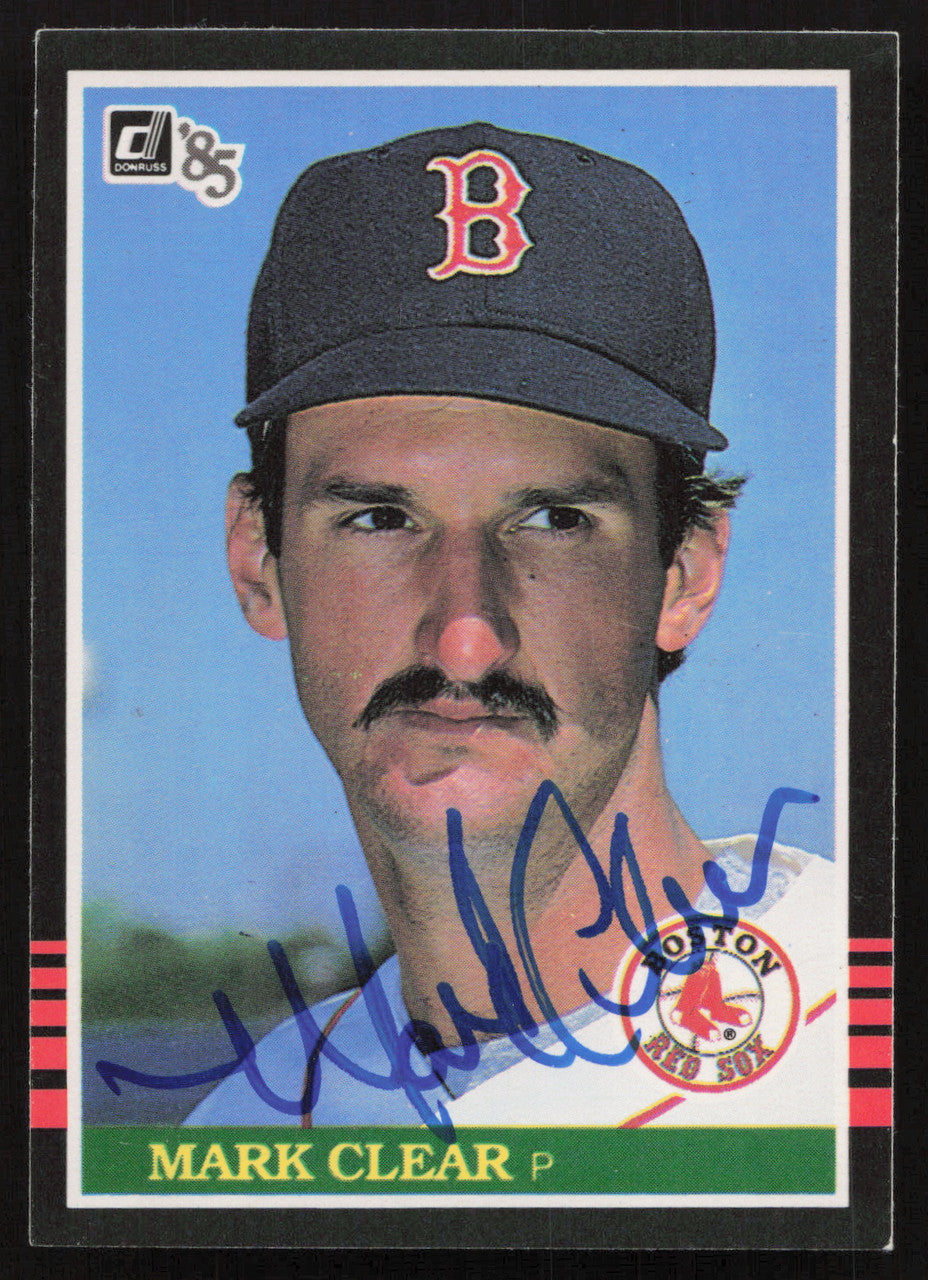 Mark Clear Autographed 1985 Donruss Card #538 Boston Red Sox SKU #264087