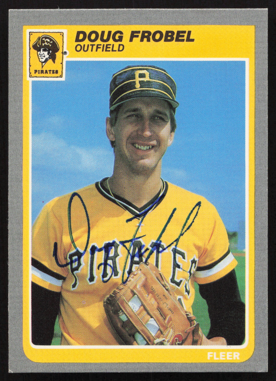Doug Frobel Autographed 1985 Fleer Card #464 Pittsburgh Pirates SKU #264105