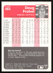 Doug Frobel Autographed 1985 Fleer Card #464 Pittsburgh Pirates SKU #264105