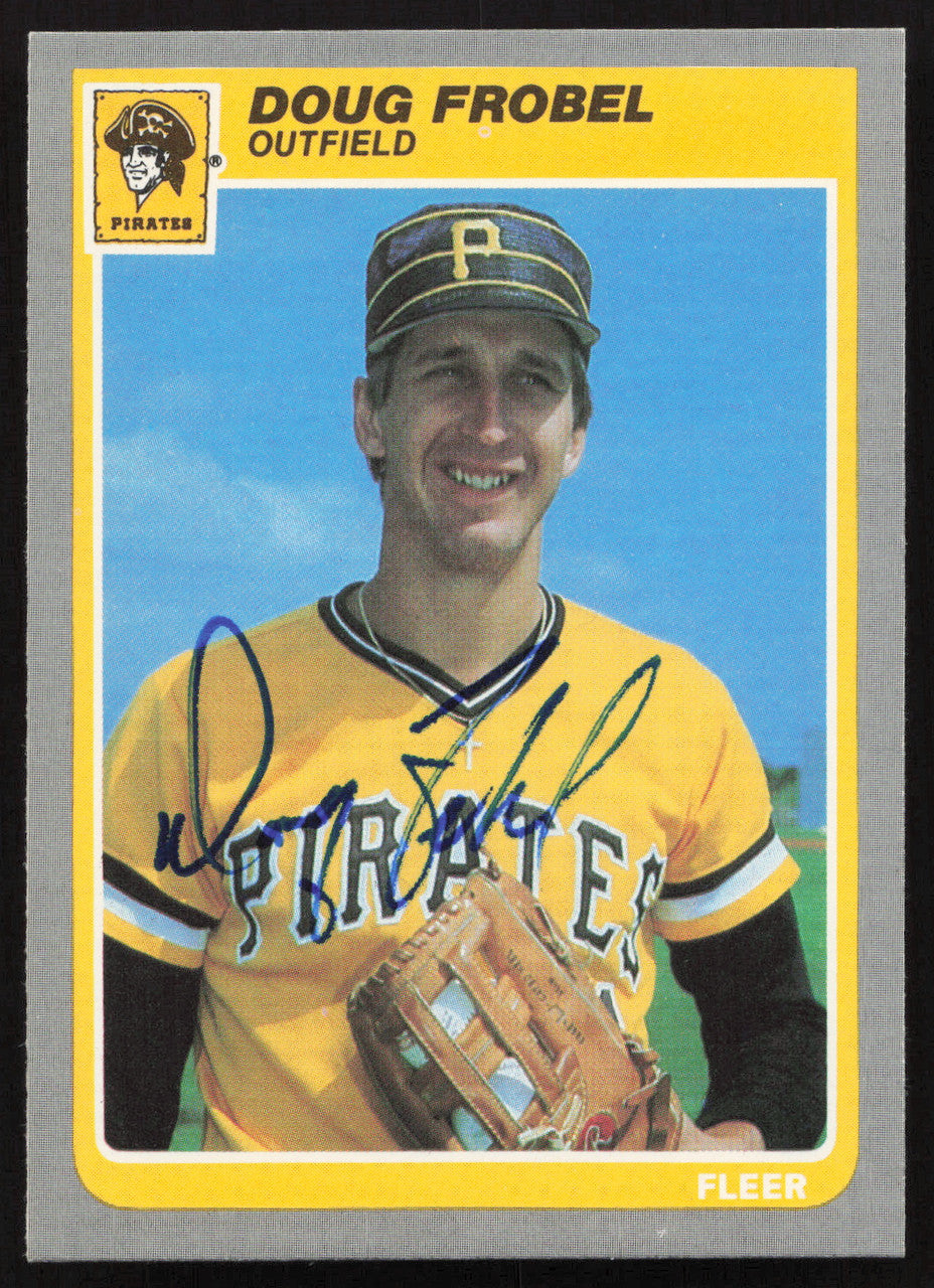 Doug Frobel Autographed 1985 Fleer Card #464 Pittsburgh Pirates SKU #264106