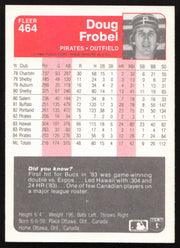 Doug Frobel Autographed 1985 Fleer Card #464 Pittsburgh Pirates SKU #264106