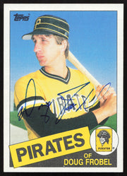 Doug Frobel Autographed 1985 Topps Card #587 Pittsburgh Pirates SKU #264116