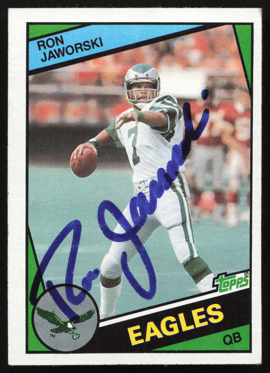 Ron Jaworski Autographed 1984 Topps Card #330 Philadelphia Eagles SKU #264313