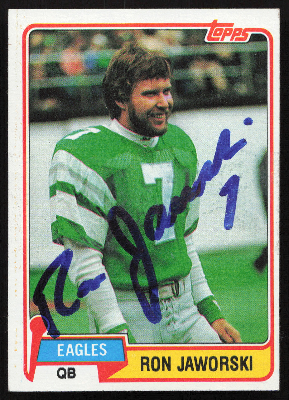 Ron Jaworski Autographed 1981 Topps Card #280 Philadelphia Eagles SKU #264314