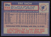 Eric Show Autographed 1984 Topps Card #532 San Diego Padres SKU #264478