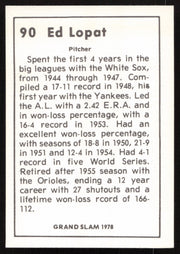 Ed Lopat Autographed 1978 Grand Slam Card #90 Chicago White Sox SKU #264481