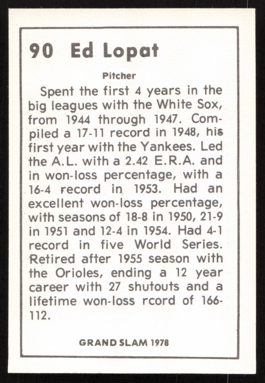 Ed Lopat Autographed 1978 Grand Slam Card #90 Chicago White Sox SKU #264483