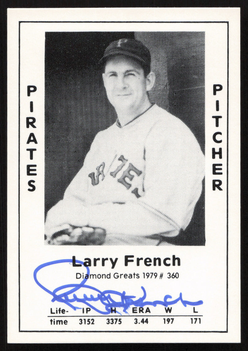Larry French Autographed 1979 Diamond Greats Card #360 Pittsburgh Pirates SKU #264530