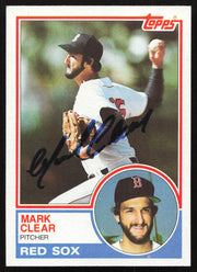 Mark Clear Autographed 1983 Topps Card #162 Boston Red Sox SKU #264656