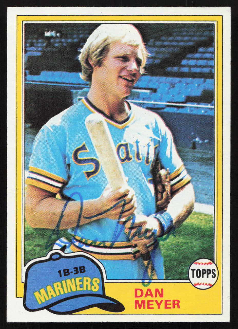 Dan Meyer Autographed 1981 Topps Card #143 Seattle Mariners SKU #264904