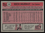 Rich Murray Autographed 1981 Topps Card #195 San Francisco Giants SKU #264913