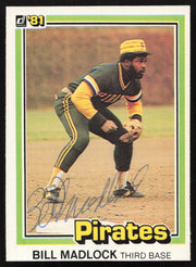 Bill Madlock Autographed 1981 Donruss Card #252 Pittsburgh Pirates SKU #264994