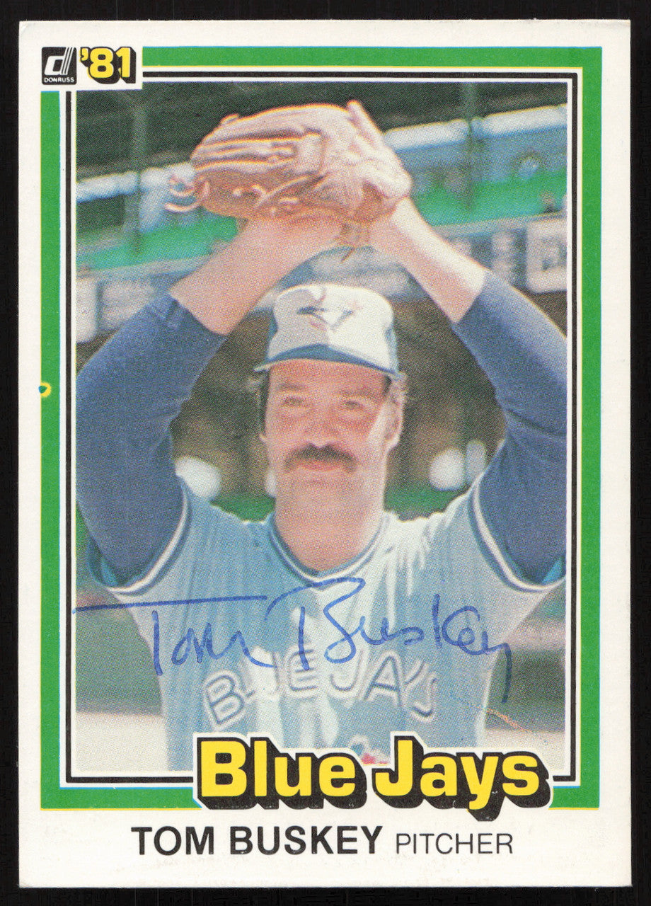 Tom Buskey Autographed 1981 Donruss Card #270 Toronto Blue Jays SKU #264997
