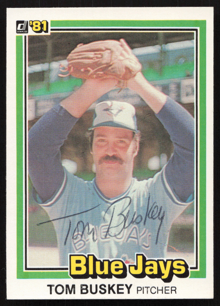 Tom Buskey Autographed 1981 Donruss Card #270 Toronto Blue Jays SKU #264998