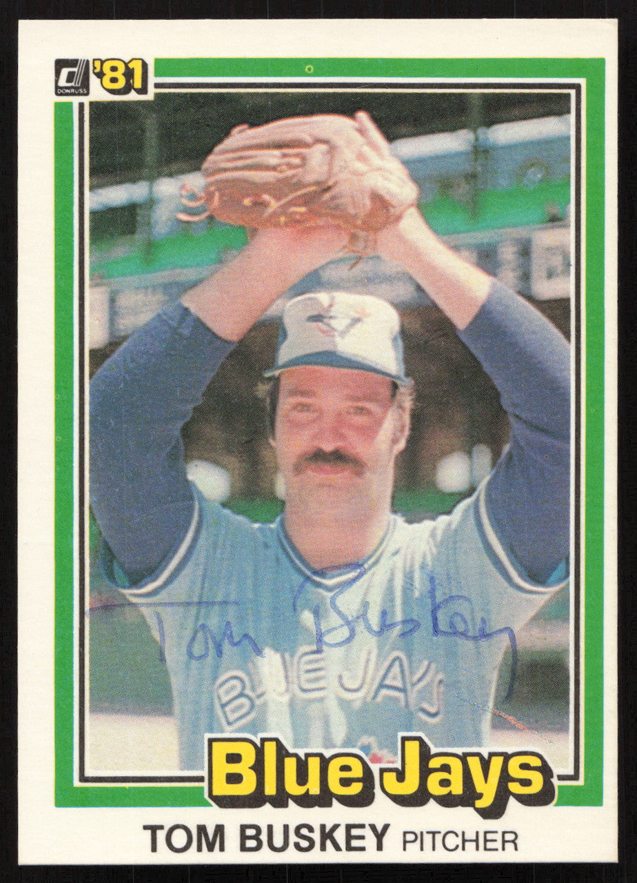Tom Buskey Autographed 1981 Donruss Card #270 Toronto Blue Jays SKU #264999