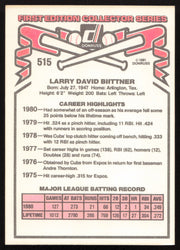 Larry Biittner Autographed 1981 Donruss Card #515 Chicago Cubs SKU #265021