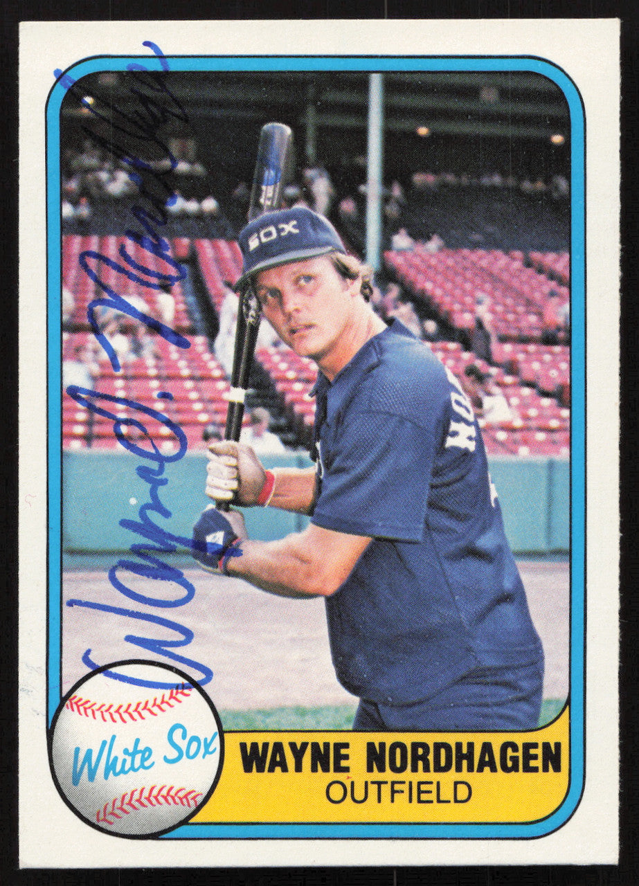 Wayne Nordhagen Autographed 1981 Fleer Card #348 Chicago White Sox SKU #265095