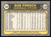 Bob Forsch Autographed 1981 Fleer Card #537 St. Louis Cardinals SKU #265109