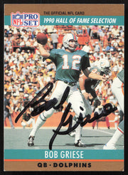 Bob Griese Autographed 1990 Pro Set Card #24 Miami Dolphins SKU #265278
