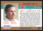Bob Griese Autographed 1990 Pro Set Card #24 Miami Dolphins SKU #265278