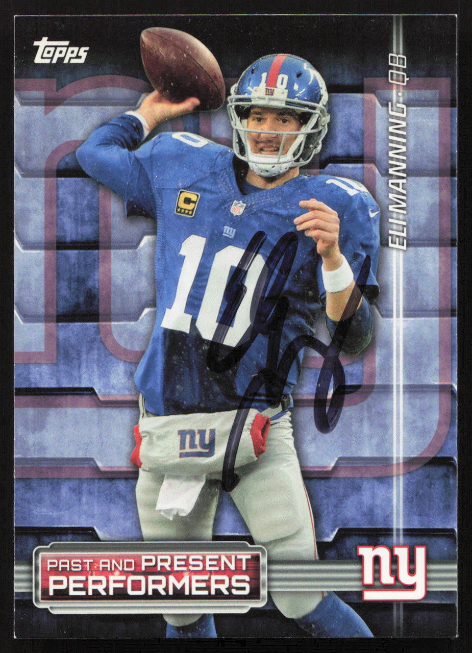 Eli Manning Autographed 2015 Topps Card #PPP-MSI New York Giants SKU #265326
