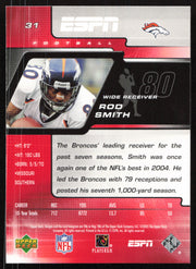 Rod Smith Autographed 2005 Upper Deck Card #31 Denver Broncos SKU #265373