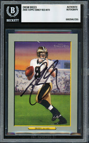 Drew Brees Autographed 2006 Topps Turkey Red Card #179 New Orleans Saints (Signed on Back) Beckett BAS #20457285