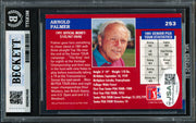 Arnold Palmer Autographed 1992 Pro Set Card #253 Beckett BAS #20457649
