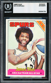 James Silas Autographed 1975-76 Topps Card #253 San Antonio Spurs "HOF 77" Beckett BAS #20457700