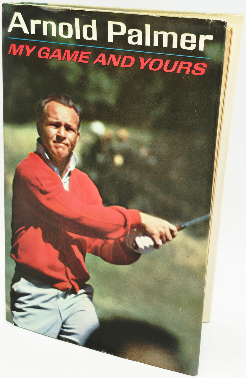 Arnold Palmer Autographed My Game And Yours Book JSA #CG09248