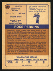 Ross Perkins Autographed 1974-75 WHA O-Pee-Chee Card #39 Edmonton Oilers "To John" SKU #151914