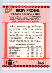 Ricky Proehl Autographed 1990 Topps Traded Card #121T Phoenix Cardinals SKU #134724
