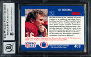 Joe Montana Autographed 1990 Pro Set Card #408 San Francisco 49ers Auto Grade Gem Mint 10 Beckett BAS Stock #261784