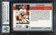 Joe Montana Autographed 1990 Pro Set Card #16 San Francisco 49ers Auto Grade Gem Mint 10 Beckett BAS Stock #261786