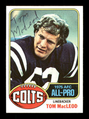 Tom MacLeod Autographed 1976 Topps Rookie Card #440 Baltimore Colts SKU #171169