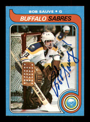 Bob Sauve Autographed 1979-80 Topps Card #49 Buffalo Sabres SKU #251276