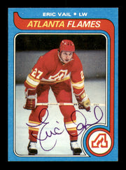 Eric Vail Autographed 1979-80 Topps Card #188 Atlanta Flames SKU #251337