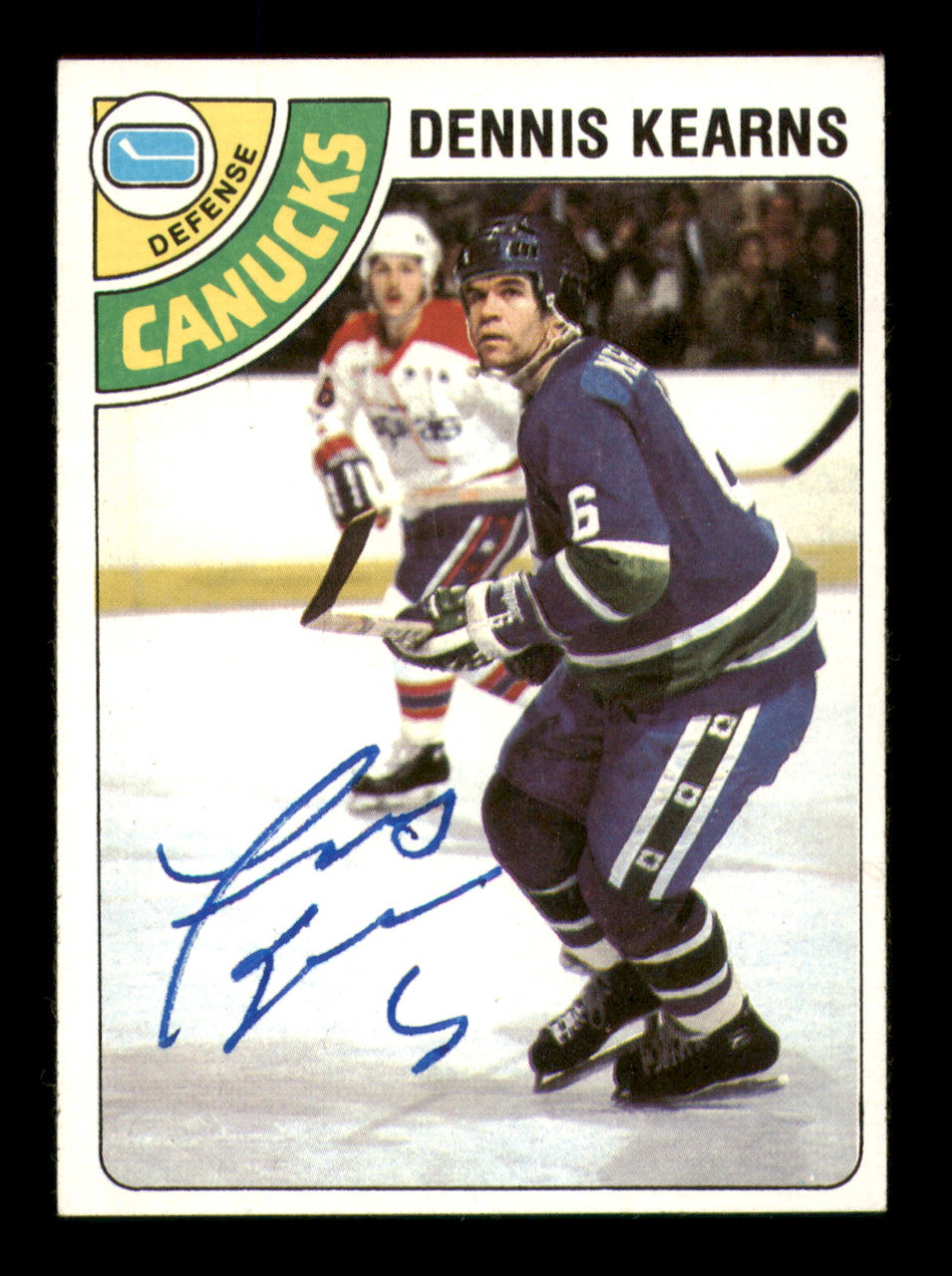 Dennis Kearns Autographed 1978-79 Topps Card #191 Vancouver Canucks SKU #251396