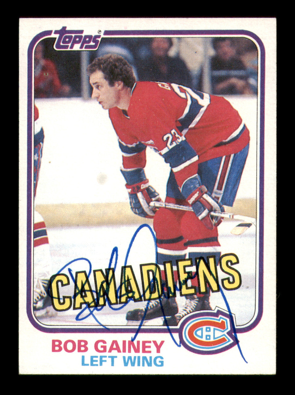 Bob Gainey Autographed 1981-82 Topps Card #13 Montreal Canadiens SKU #251407