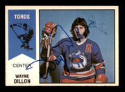Wayne Dillon Autographed 1974-75 O-Pee-Chee WHA Card #3 Toronto Toros SKU #251618
