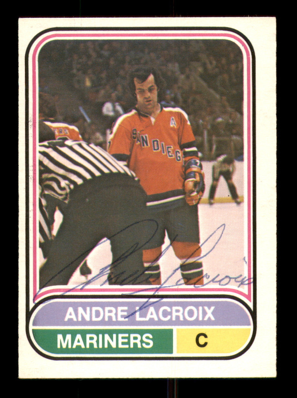 Andre Lacroix Autographed 1975-76 O-Pee-Chee WHA Card #10 San Diego Mariners SKU #251753