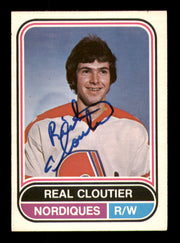 Real Cloutier Autographed 1975-76 O-Pee-Chee WHA Card #16 Quebec Nordiques SKU #251761