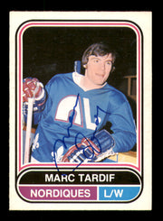 Marc Tardif Autographed 1975-76 O-Pee-Chee WHA Card #30 Quebec Nordiques SKU #251767