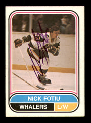 Nick Fotiu Autographed 1975-76 O-Pee-Chee WHA Card #108 Hartford Whalers (Smudged) SKU #251853
