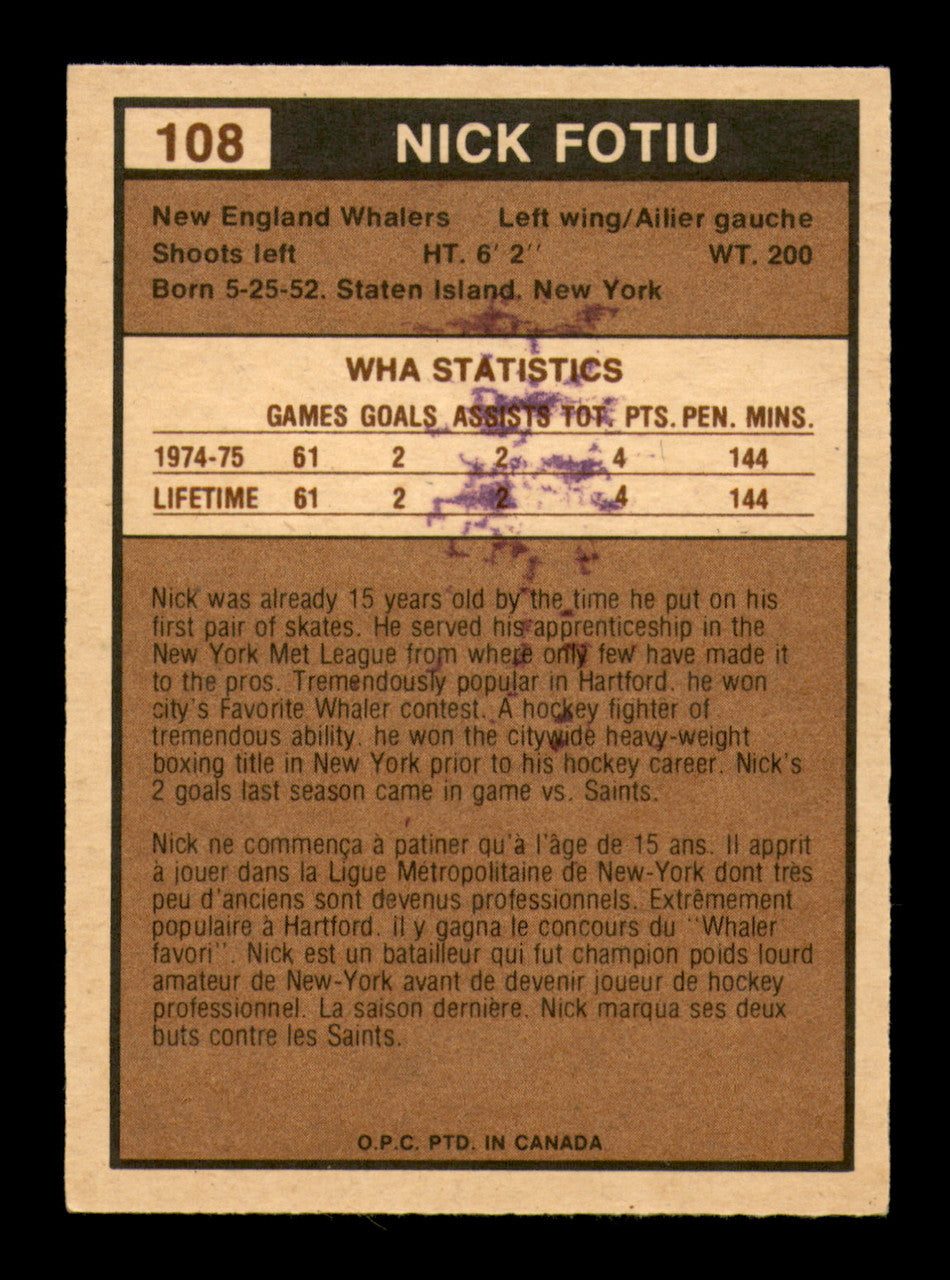 Nick Fotiu Autographed 1975-76 O-Pee-Chee WHA Card #108 Hartford Whalers (Smudged) SKU #251853