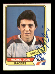 Michel Dion Autographed 1976-77 O-Pee-Chee WHA Card #114 Indianapolis Racers SKU #251923