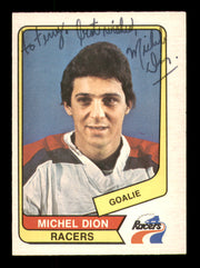 Michel Dion Autographed 1976-77 O-Pee-Chee WHA Card #114 Indianapolis Racers "To Terry" SKU #251924