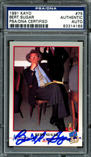 Bert Sugar Autographed 1991 Kayo Card #75 Writer PSA/DNA #83314169