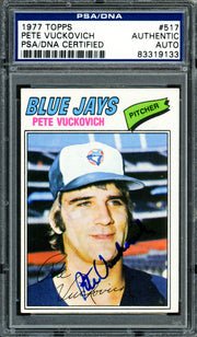 Pete Vuckovich Autographed 1977 Topps Rookie Card #517 Toronto Blue Jays PSA/DNA #83319133