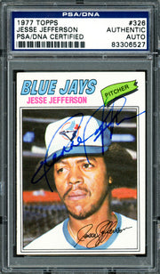 Jesse Jefferson Autographed 1977 Topps Card #326 Toronto Blue Jays PSA/DNA #83306527